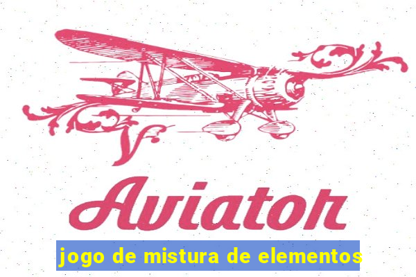 jogo de mistura de elementos